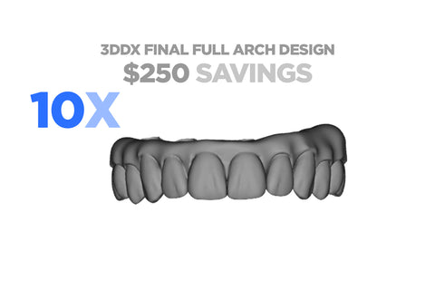 10x 3DDX Final Full Arch Prosthesis Design